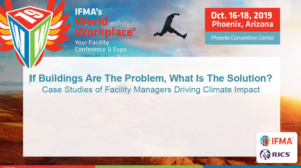 If Buildings Are The Problem, What Is The Solution? Case Studies of Facility Managers Driving Climate Impact