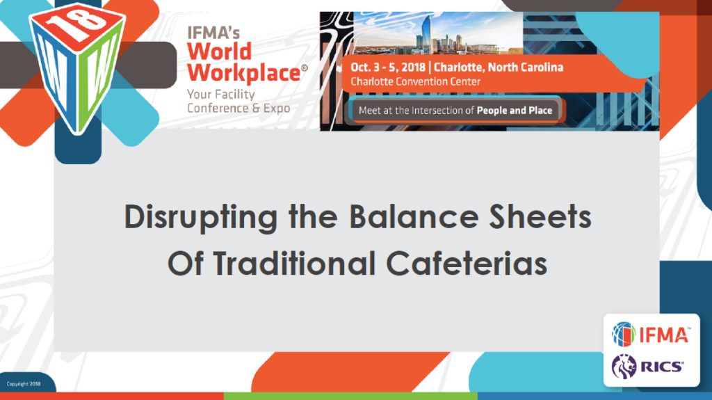 Disrupting the Balance Sheets of Traditional Cafeterias