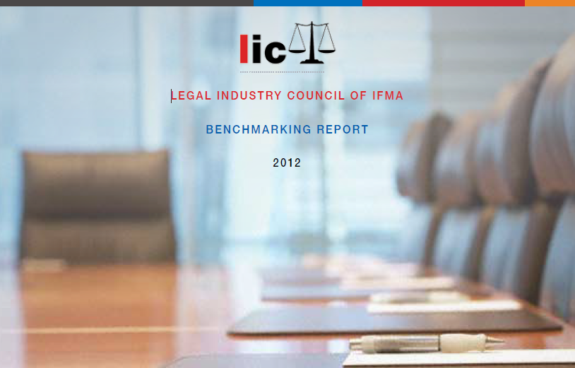 Legal Industry Council of IFMA: Benchmarking Report