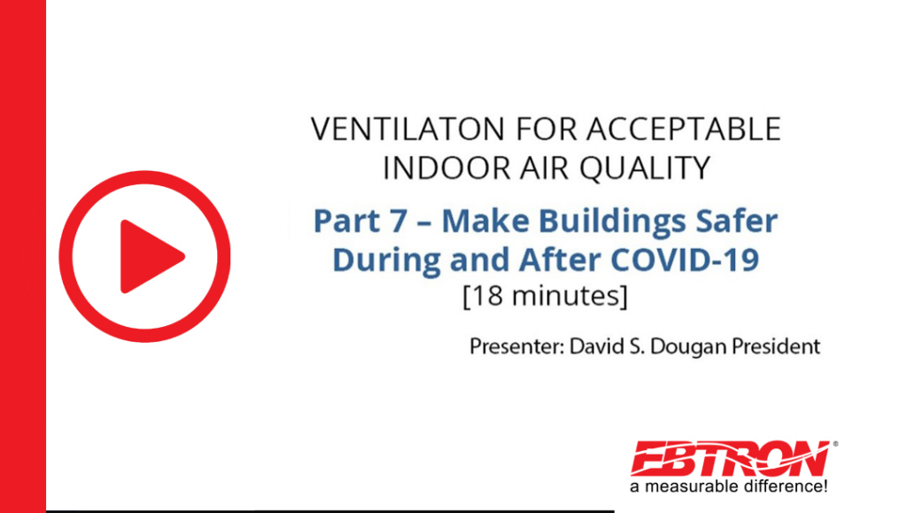 Part 7: Make Buildings Safer During and After COVID 19